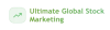 Ultimate Global Stock Marketing