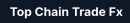 Top Chain Trade Fx